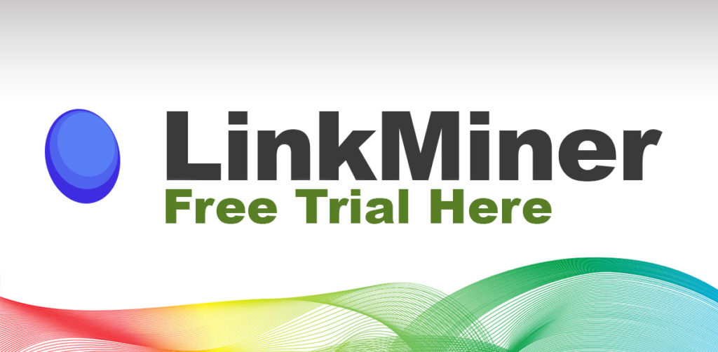 Find Relevant backlinks with a Linkminer free trial 